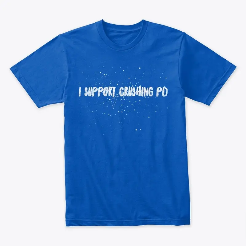 I Support Crushing...Parkinson's Design