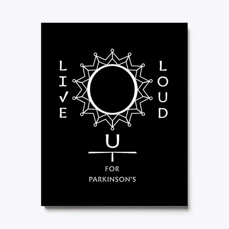 Live Out LOUD for Parkinson's Design